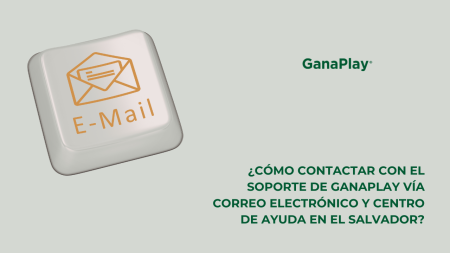 ¿Cómo contactar con el soporte de GanaPlay vía correo electrónico y centro de ayuda en El Salvador?