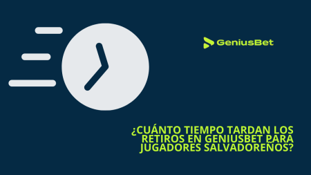 ¿Cuánto tiempo tardan los retiros en Geniusbet para jugadores salvadoreños?