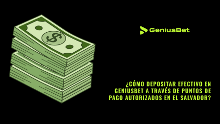 ¿Cómo depositar efectivo en Geniusbet a través de puntos de pago autorizados en El Salvador?