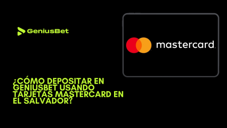 ¿Cómo depositar en Geniusbet usando tarjetas Mastercard en El Salvador?