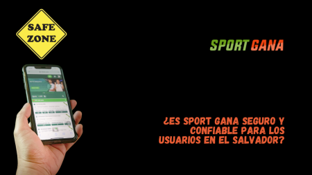 ¿Es Sport Gana seguro y confiable para los usuarios en El Salvador?