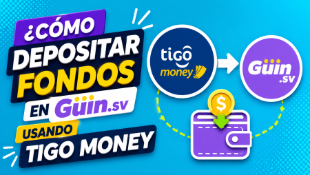 ¿Cómo depositar fondos en Güin.sv usando Tigo Money?