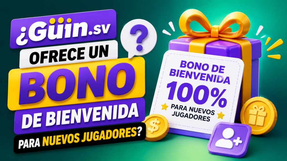 ¿Güin.sv ofrece un bono de bienvenida para nuevos jugadores?